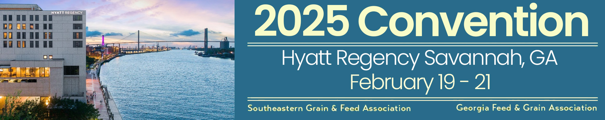 2025 Convention, Hyatt Savannah GA Feb 19-21